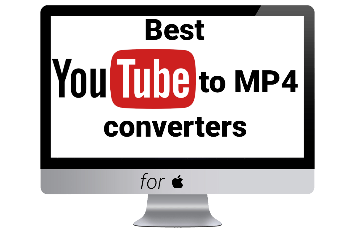 best youtube to mp4 converter for mac