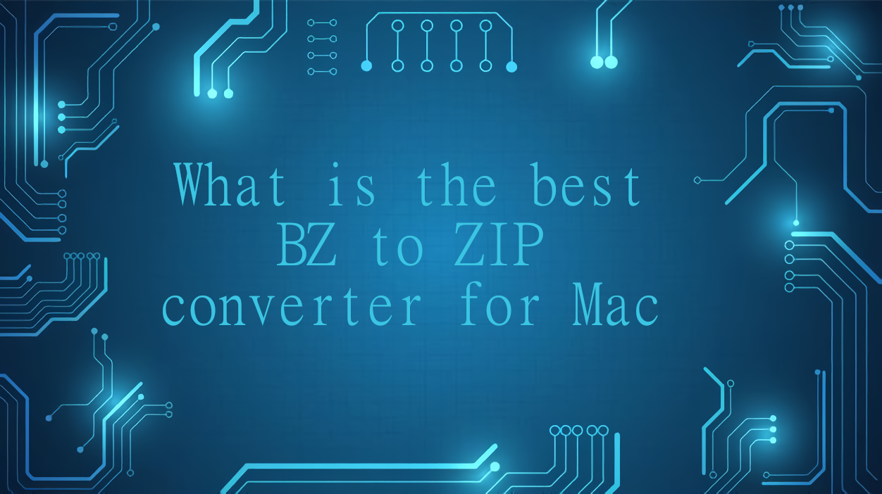 best bz to zip converter for mac