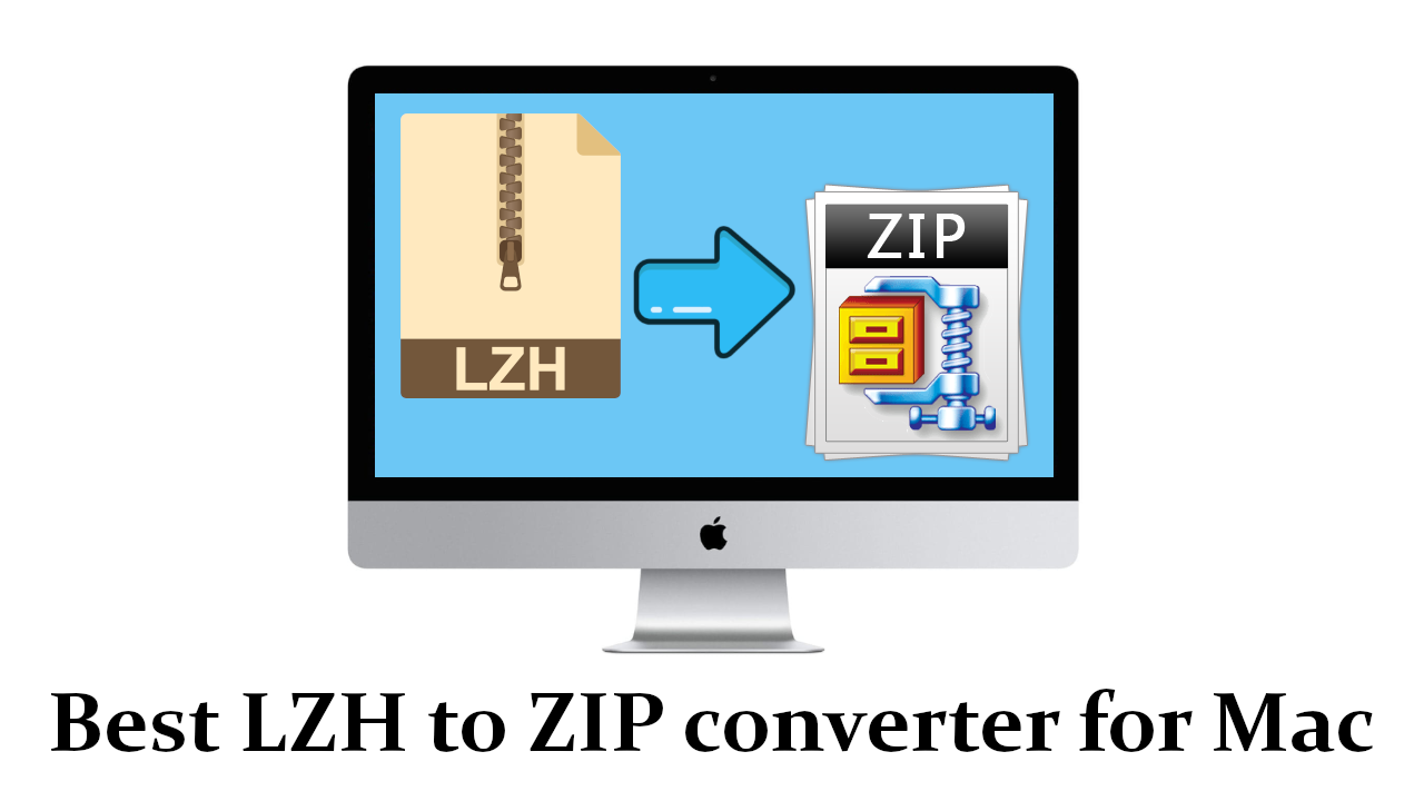 best lzh to zip converter for mac