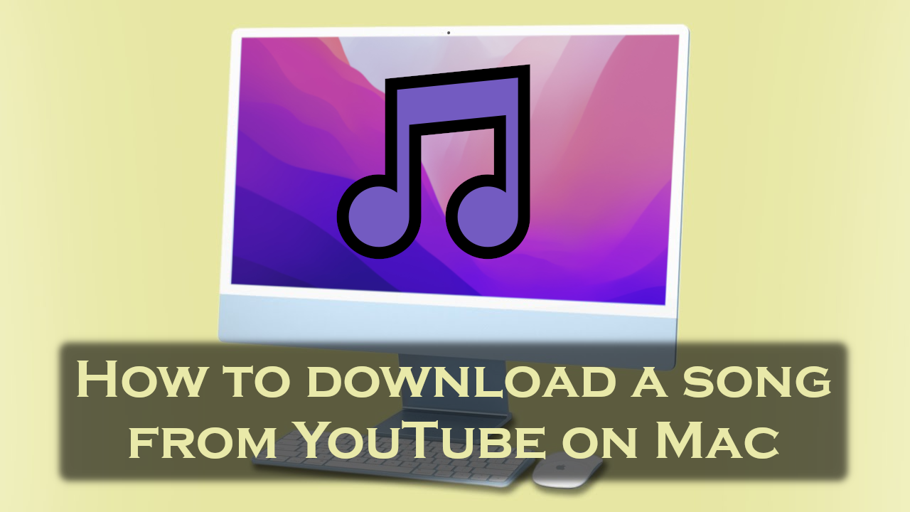 how to download a song from youtube on mac