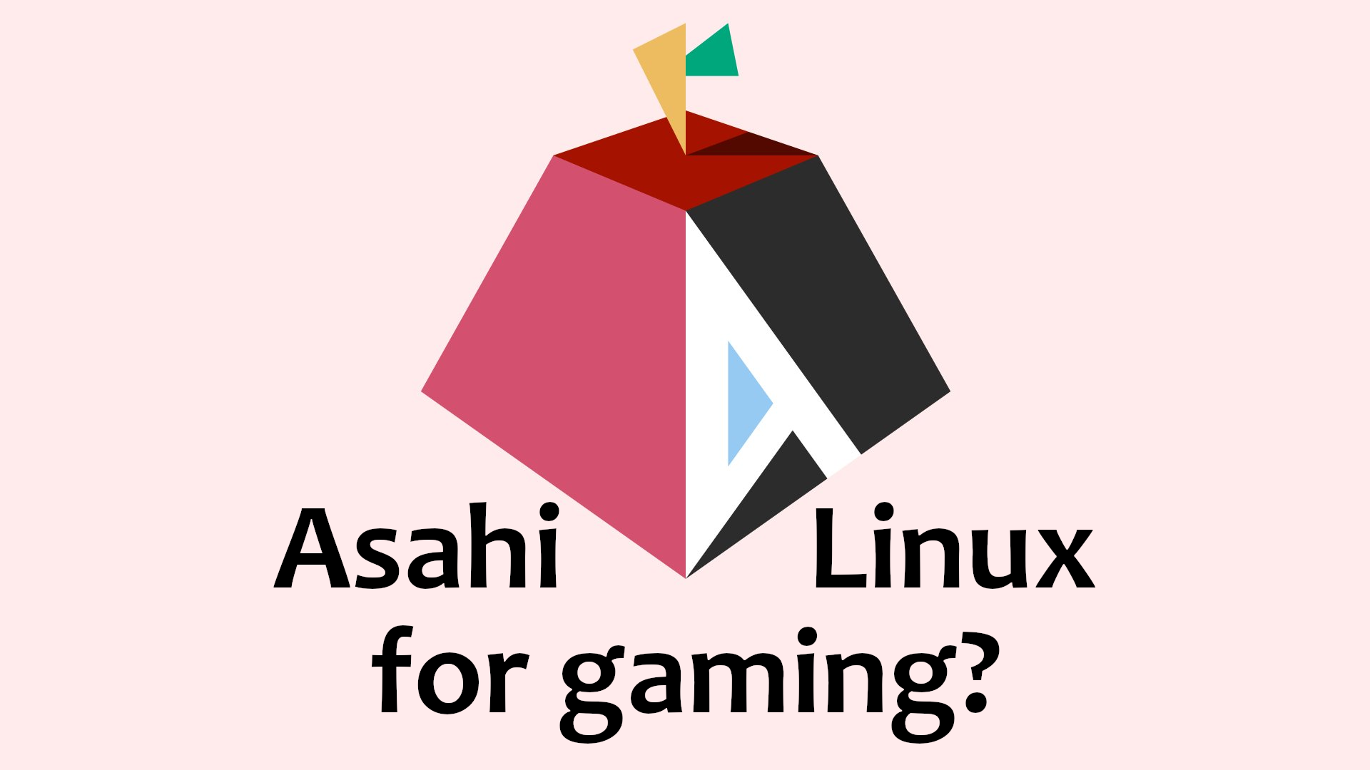 is asahi linux good for gaming?